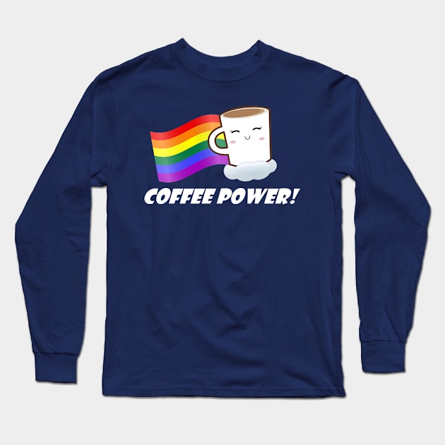 Coffee Power! Long Sleeve T-Shirt by CeeGunn